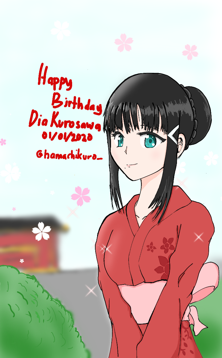 Today marks 2020! And it's also Dia Kurosawa's birthday... My first Love Live fanart ....but it's...