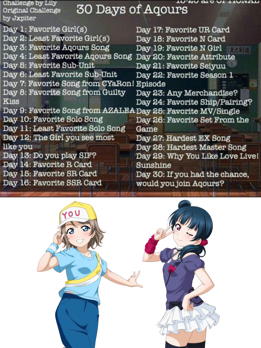 Day 2: My least favourite Aqours girls are You and Yoshiko but I still reaaallyyy love them sooo...