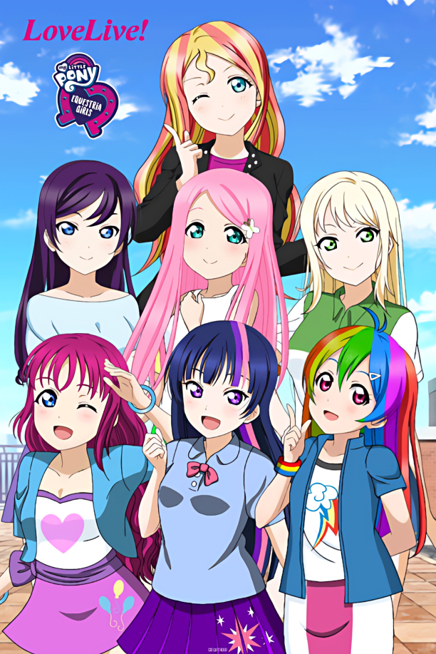 Hello, it's been a while since I came here so here's my Love Live x the Mane 7 of Equestria Girls I...