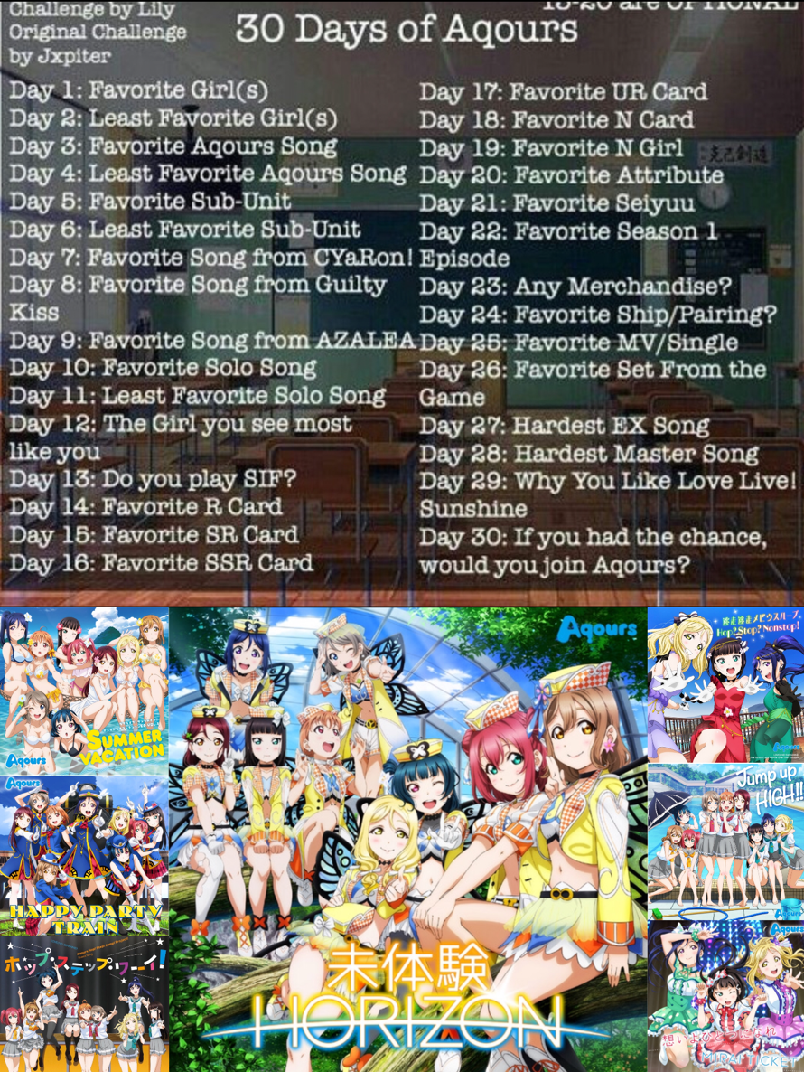 Day 3: My favourite Aqours song is Mitaiken Horizon! My other favourites are in the picture~  I...