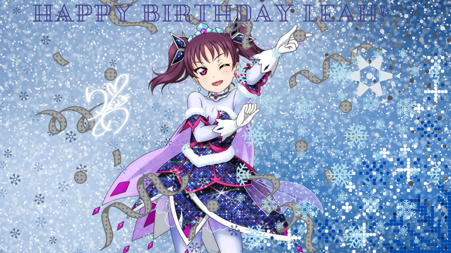 Happy birthday Leah!!! Now I have made both Saint Snow girls birthday cards!! Also Happy holidays,...
