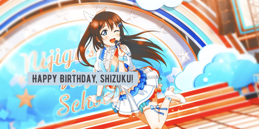 Happy Birthday, Shizuku!