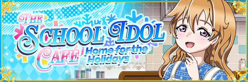 The School Idol Café - Home for the Holidays