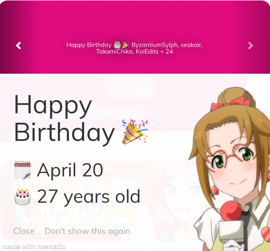 I’ve gotta get around to writing late birthday posts for You and Maki, but it’s also my birthday...