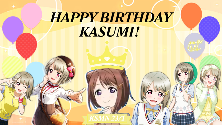 Happy Birthday Kasumin! Sekai Ichiban Kawaii!