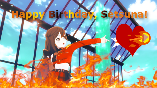 Happy Birthday, Setsuna! I grew up listening to songs like yours, so thanks for always giving me a...