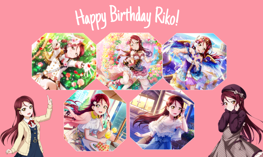 Happy Birthday Riko! I hope you have a great Birthday.